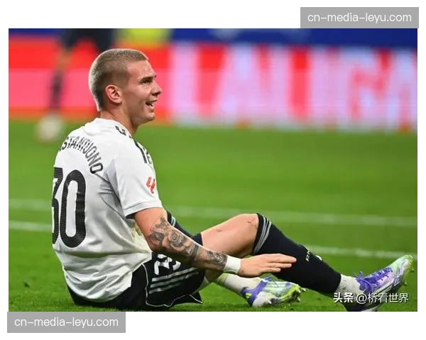 皇马中场控制力价值重构 传球成功率超85%成争冠基础